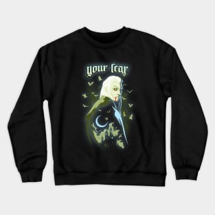 your fear Crewneck Sweatshirt